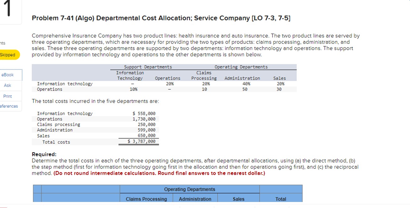  Problem 7-41(Algo) Departmental Cost Allocation; Service Company [LO 7-3,7-5] Comprehensive Insurance