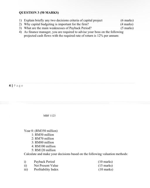  QUESTION 3 (50 MARKS) 1) Explain briefly any two decisions criteria