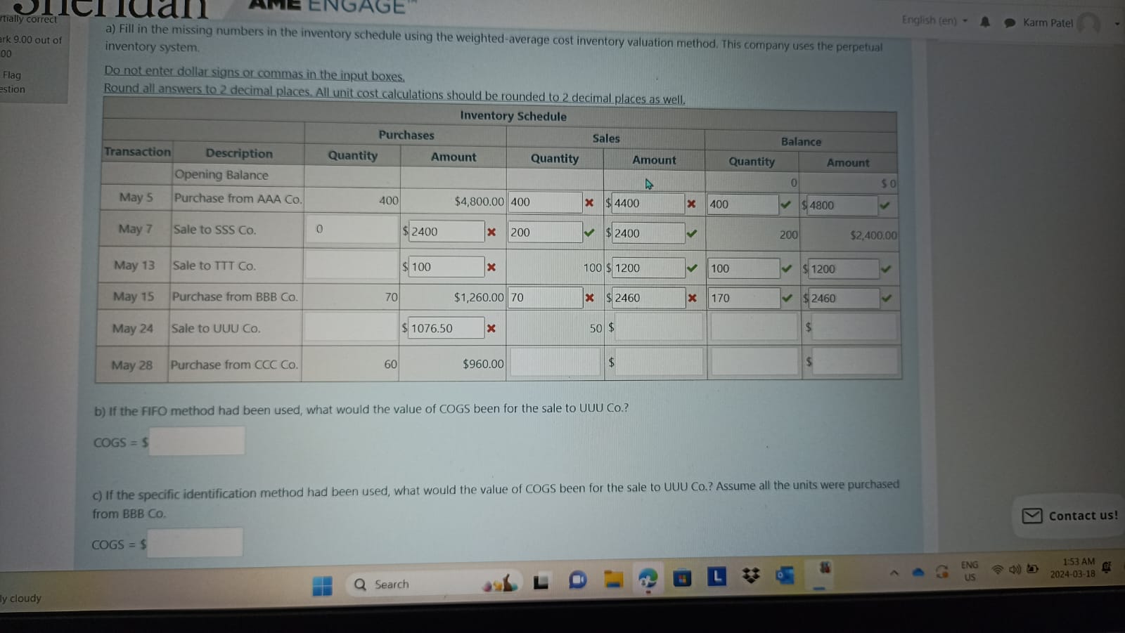  a) Fill in the missing numbers in the inventory schedule using