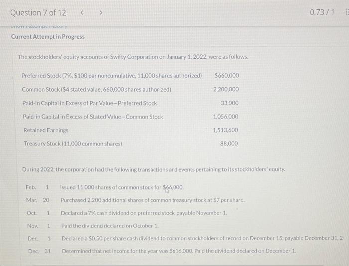  Question 7 of 12 0.73/1 E Current Attempt in Progress The