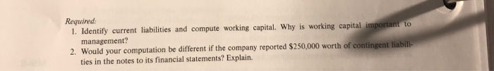 Explaining Working Capital Diane Corporation is preparing its year-end balance sheet. The