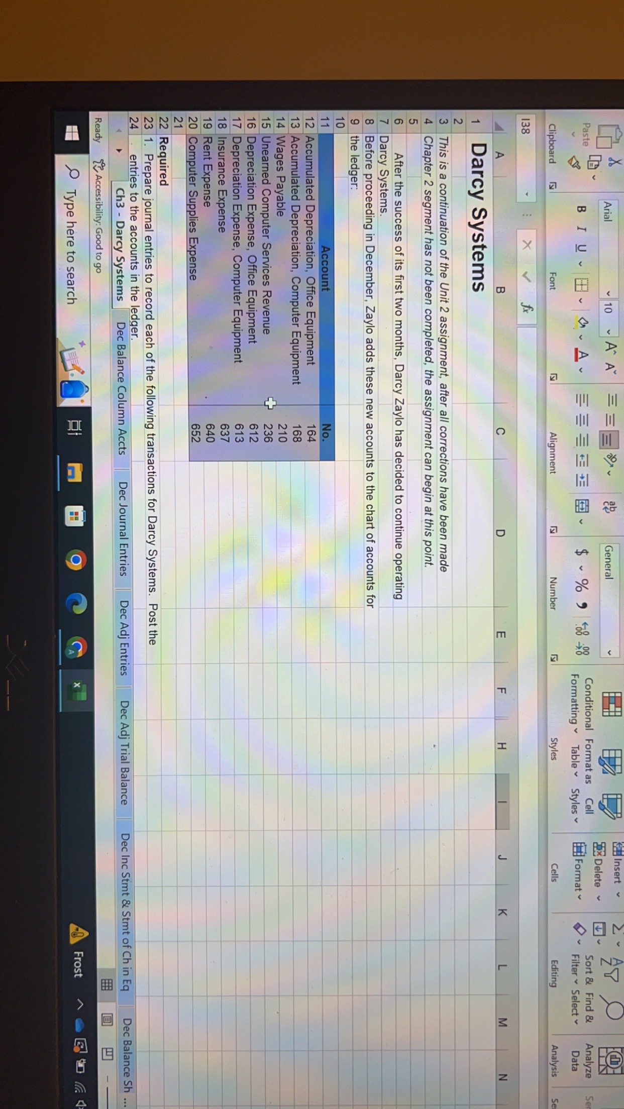 sole proprietorship and will provide consulting services, computer system installations, and custom