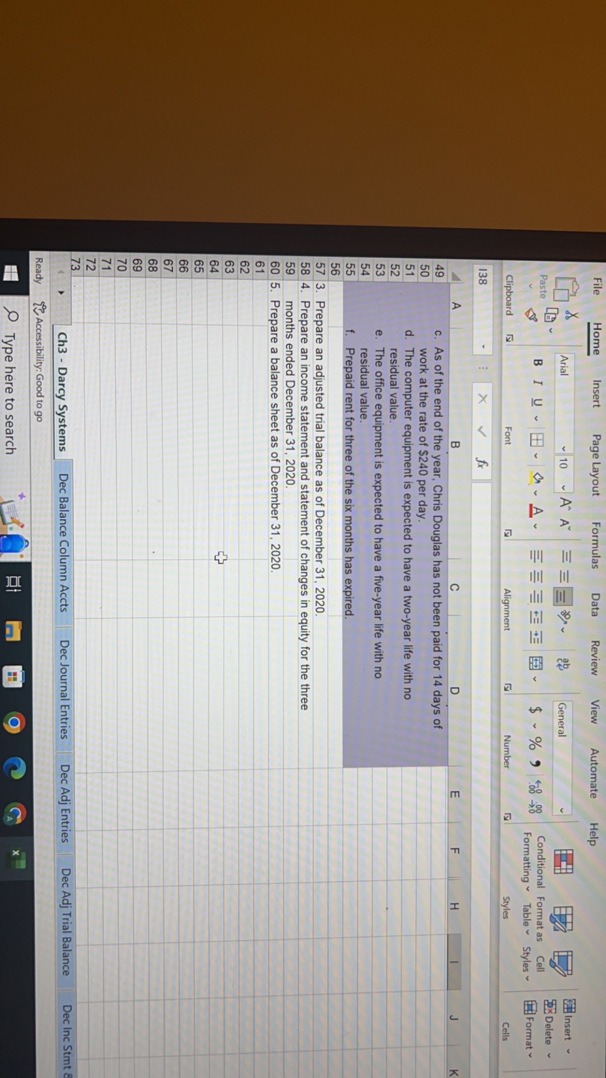 to prepare the company's first set of financial statements as of December