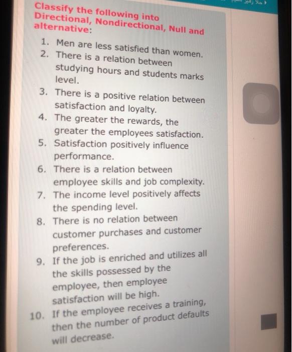  Classify the following into Directional, Nondirectional, Null and alternative: 1. Men