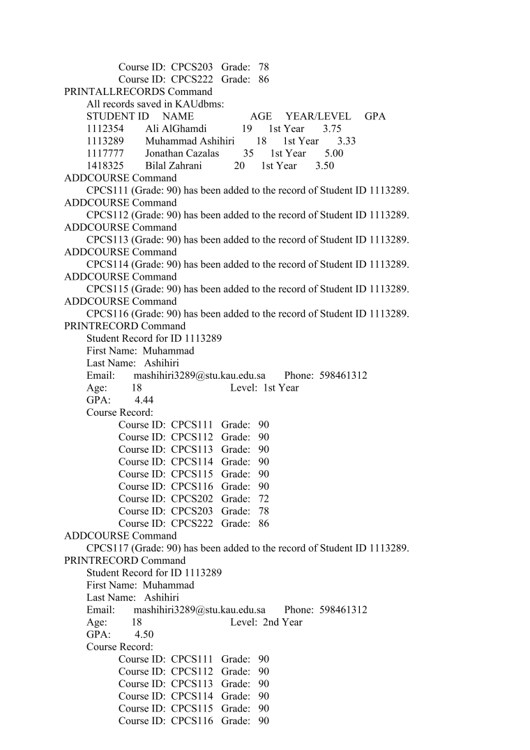 have taken and the grades they received in those courses. Additionally, your