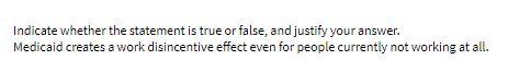  Indicate whether the statement is true or false, and justify your