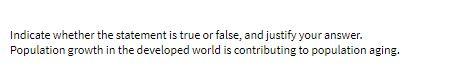 Indicate whether the statement is true or false, and justify your