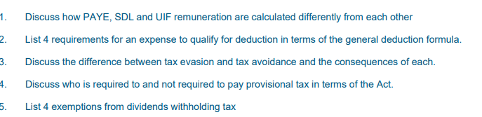 Discuss how PAYE, SDL and UIF remuneration are calculated differently from