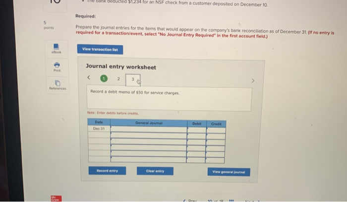 it makes all cash payments by check. At the close of business