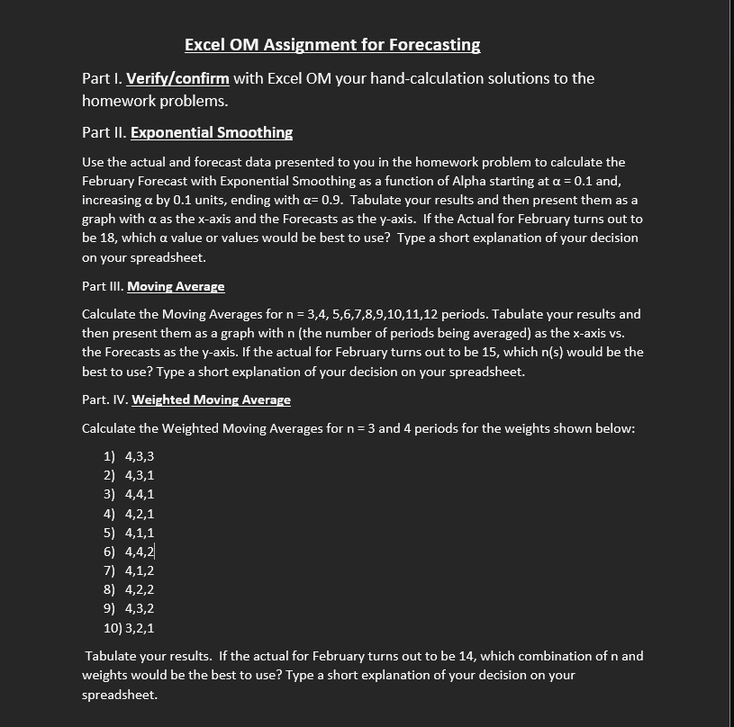 Excel OM Assignment for Forecasting Part I. Verify/confirm with Excel OM