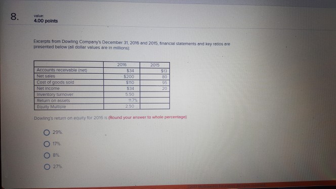  value: 4.00 points Excerpts from Dowling Companys Dec presented below (all