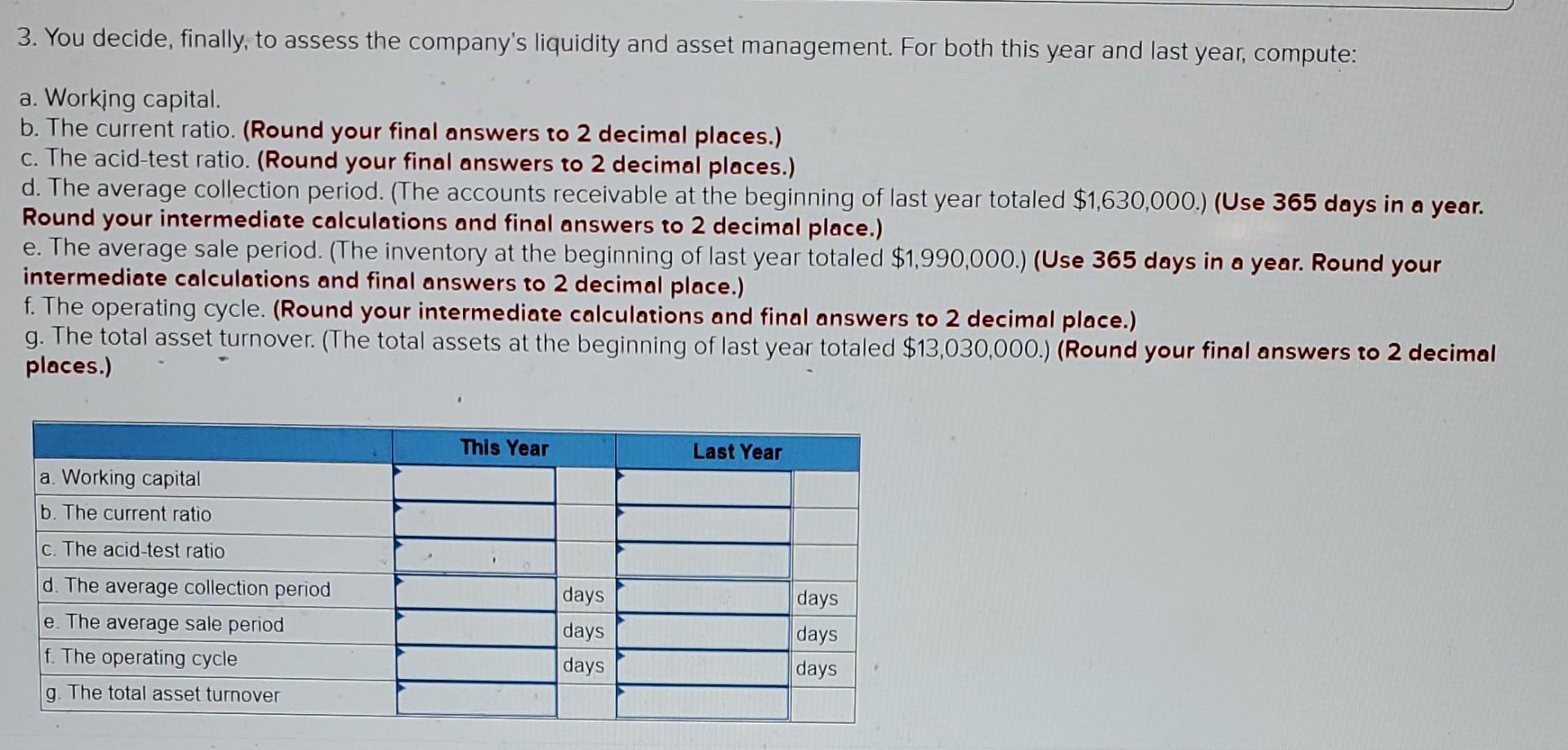 major competitors. The company's financial statements for the last two years are