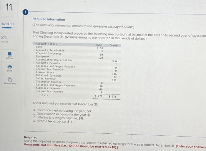  Required: Using the adjusted balances, prepare a statement of retained earnings