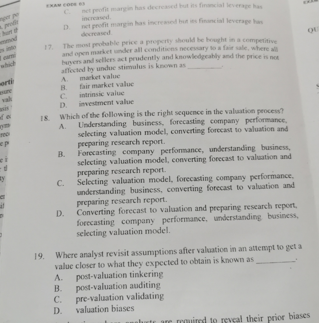  EXAM CODE 03 C. net profit margin has decreased but its