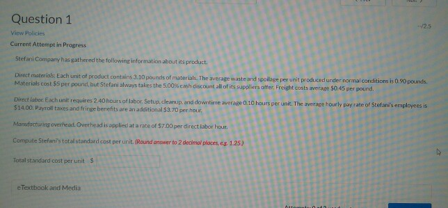  Question 1 View Policies Current Attempt in Progress Stefani Company has