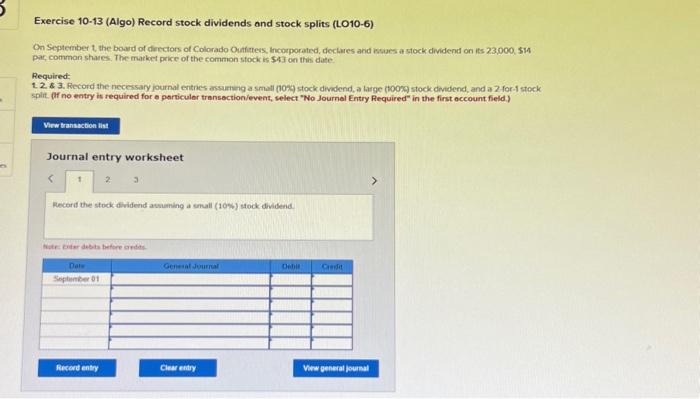  please help, thanksss!!!! Exercise 10-13 (Algo) Record stock dividends and stock