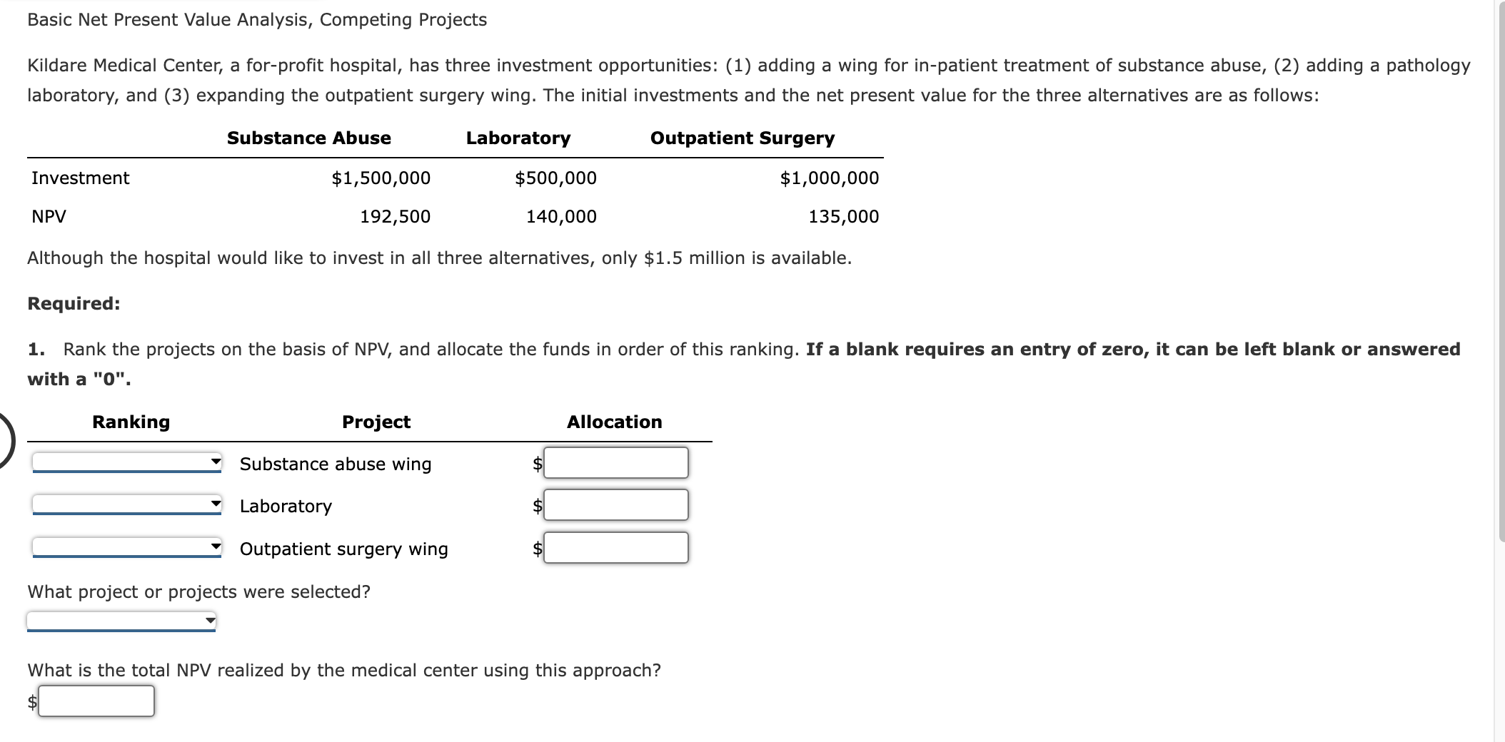  Basic Net Present Value Analysis, Competing Projects Kildare Medical Center, a