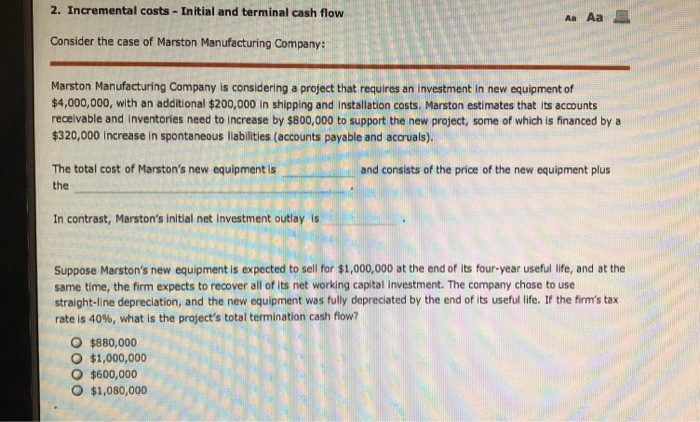  2. Incremental costs- Initial and terminal cash flow Aa Aa Consider
