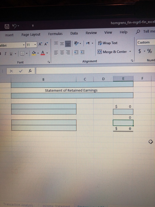 will be calculated automatically. c. The accounting equation (Assets Liabilities+Equity) should remain