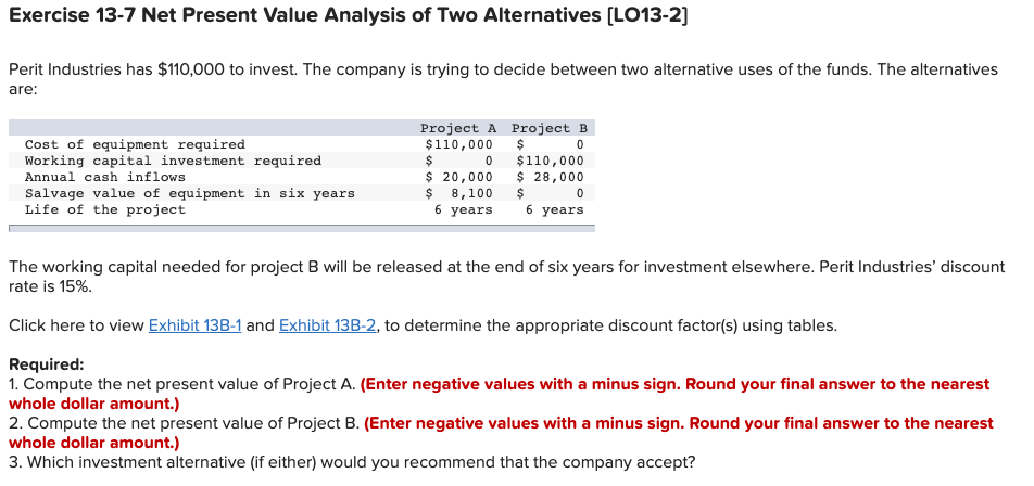  Exercise 13-7 Net Present Value Analysis of Two Alternatives [LO13-2] Perit
