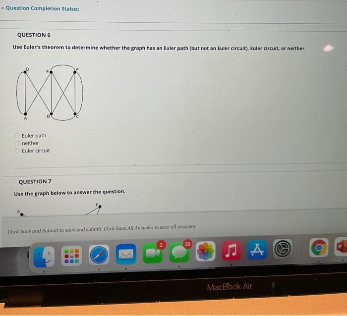  Question Completion Status: QUESTION 6 Use Euler's theorem to determine whether