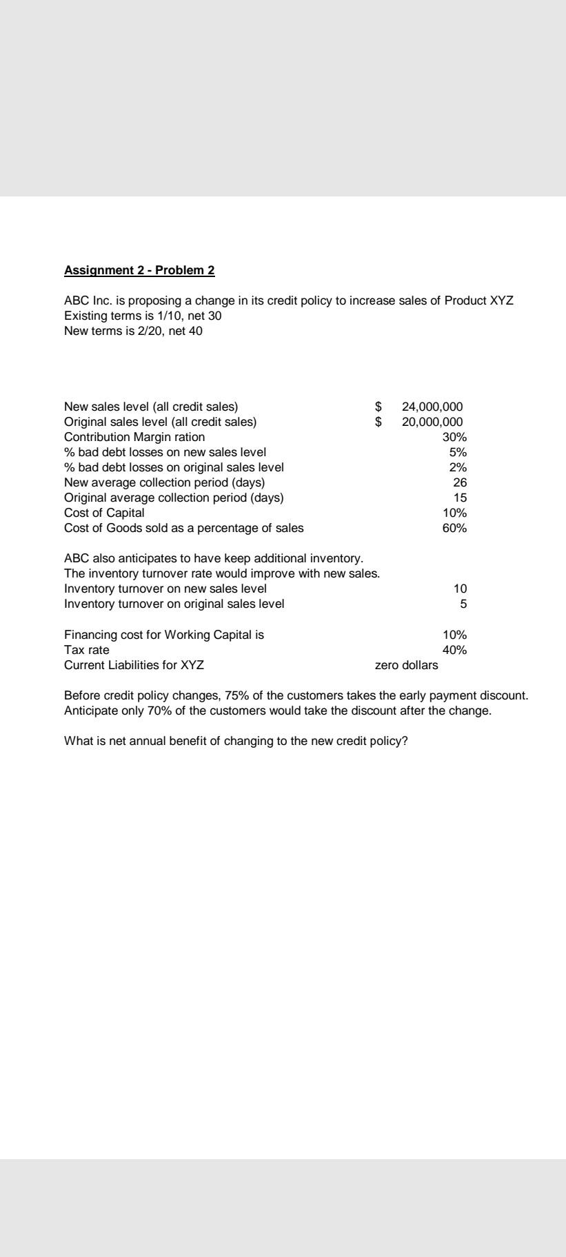  Assignment 2 - Problem 2 ABC Inc. is proposing a change