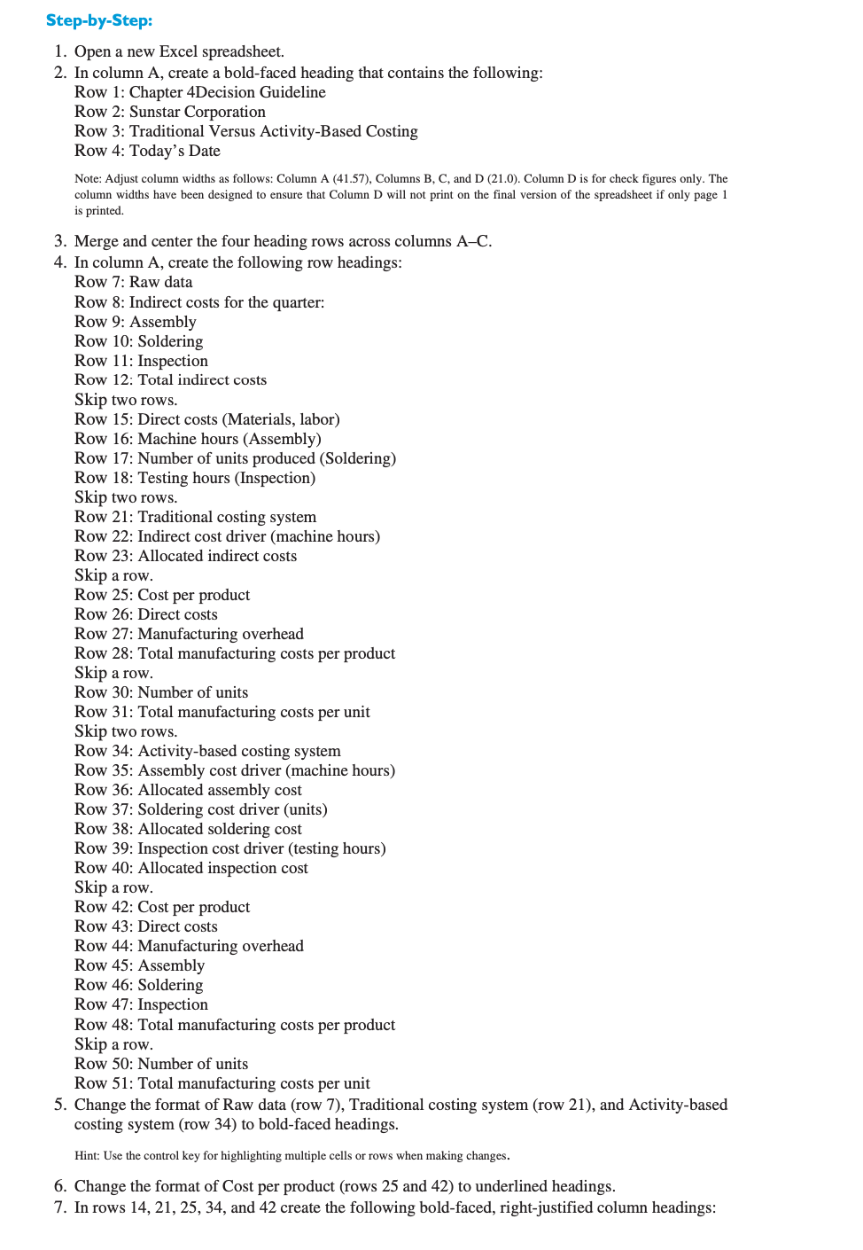 8. In rows 21 and 34 create the following bold-faced, right-justified column