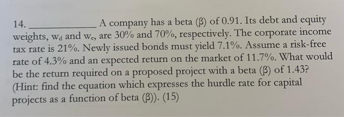 Please include work, steps and formulas. a a 14. A company has