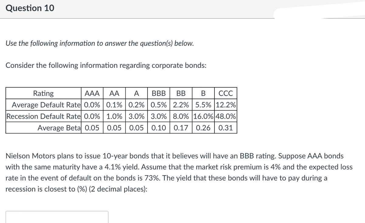  Question 10 Use the following information to answer the question(s) below.