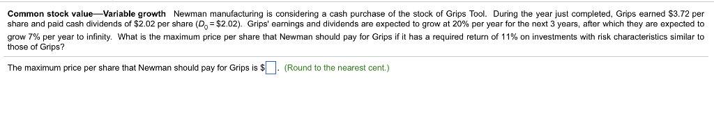 Common stock value -Variable growth Newman manufacturing is considering a cash