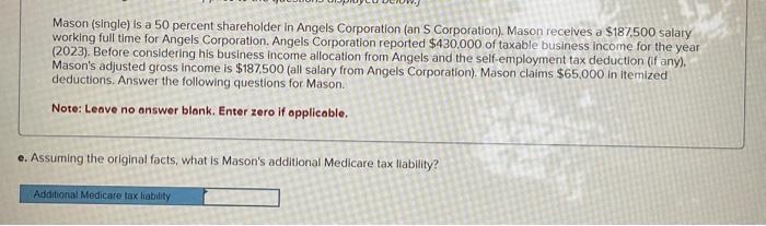 allocation from Angels and the self-employment tax deduction (if any). Mason's adjusted