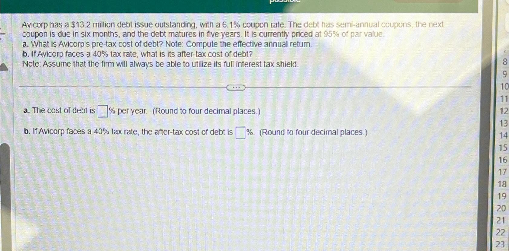  Avicorp has a $13.2 million debt issue outstanding, with a 6.1%