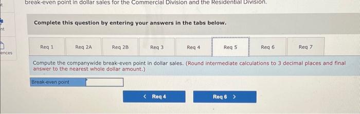 used to allocate common fixed expenses to the Commercial and Residential segments?