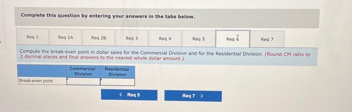 Complete this question by entering your answers in the tabs below. Based