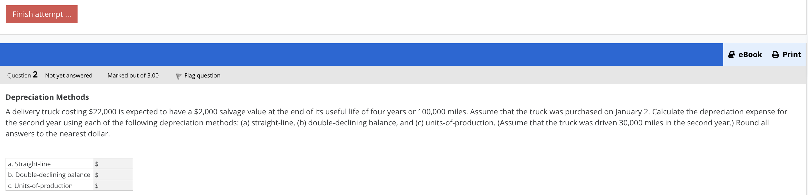 Finish attempt ... 2 eBook Print Question 2 Not yet answered
