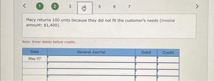 before credits. Journal entry worksheet (1) 23 Macy discovers that 100 units