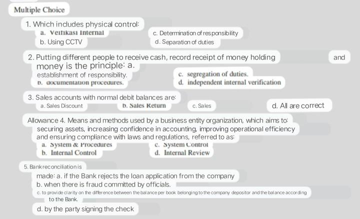 1. Which includes physical control: a. Veifkas Internal b. Using CCTV
