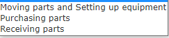 activities: purchasing parts, receiving parts, moving parts, and setting up equipment. The
