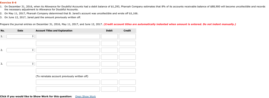 Exercise 8-6 1. On December 31, 2016, when its Allowance for
