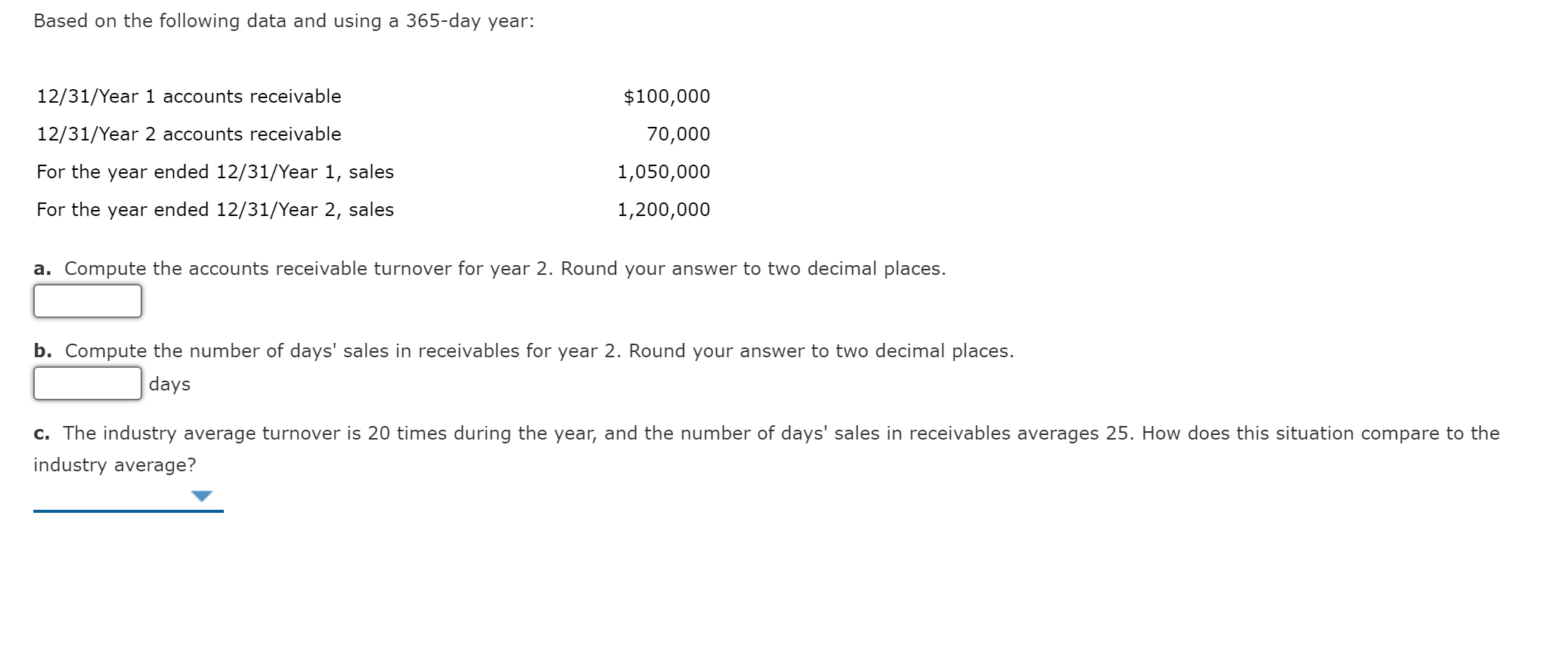  Based on the following data and using a 365-day year: 12/31/Year