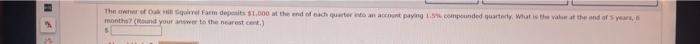  months? cediant vour antwer ts the nearest cert, ) months? cediant