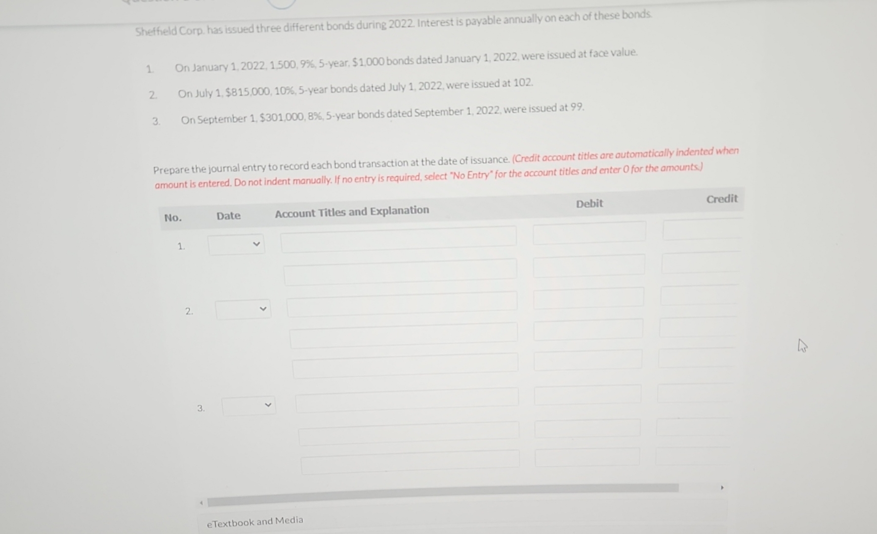  Sheffeld Corp. has issued three different bonds during 2022. Interest is