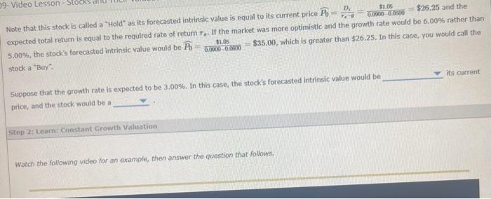 intrinsic value is equal to its current price P0=rrgD1=0.00000.0300$100=$26.25 and the expected
