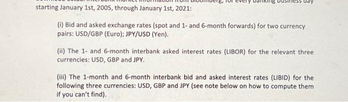 i need help developing this question starting January 1st, 2005, through January