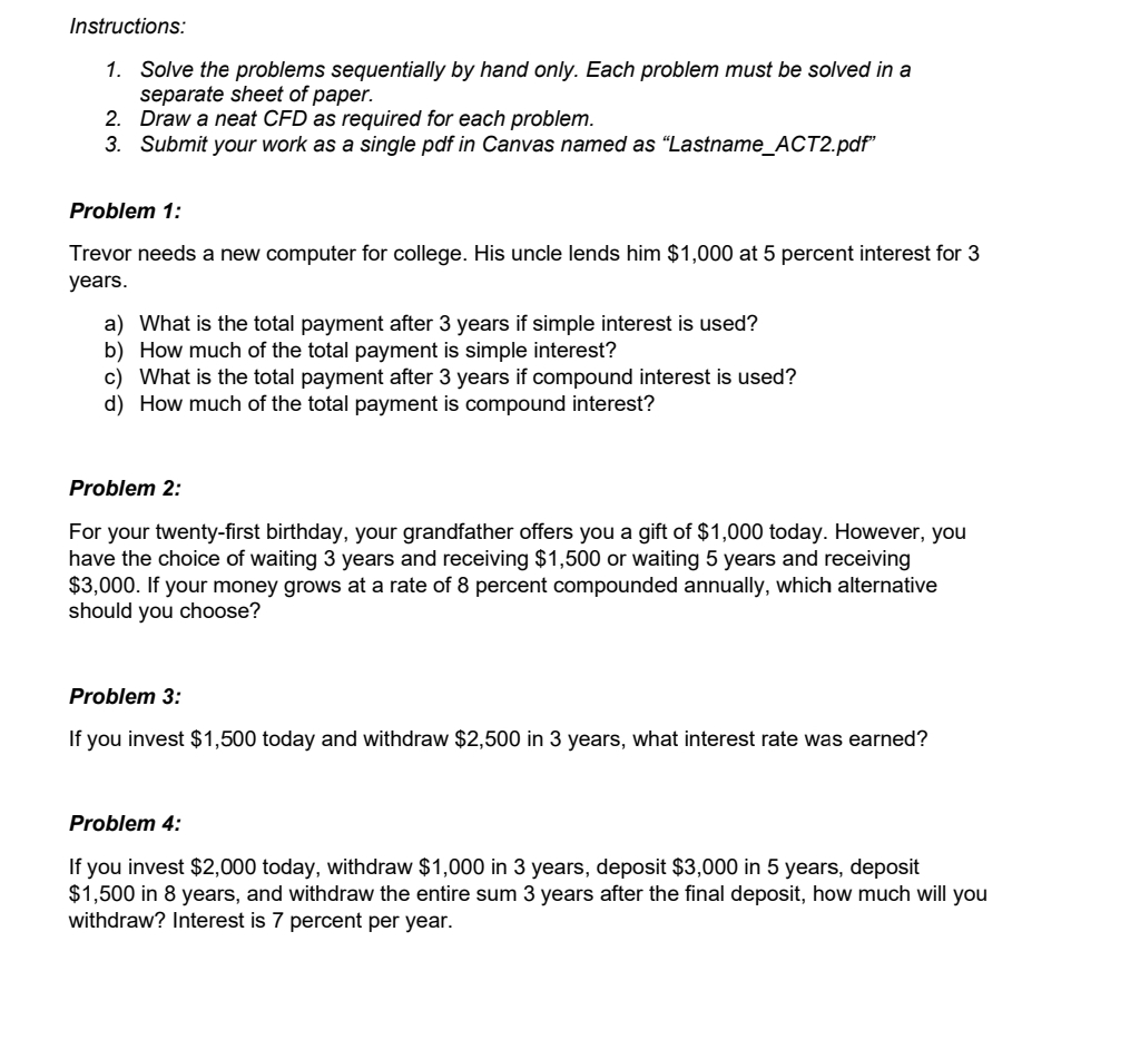  Instructions: Solve the problems sequentially by hand only. Each problem must