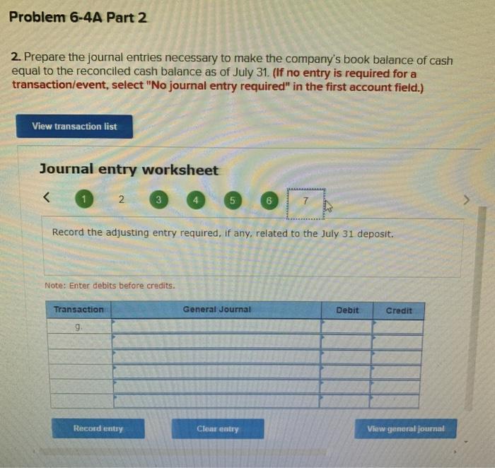 balance as of July 31 a. On July 31, the company's Cash