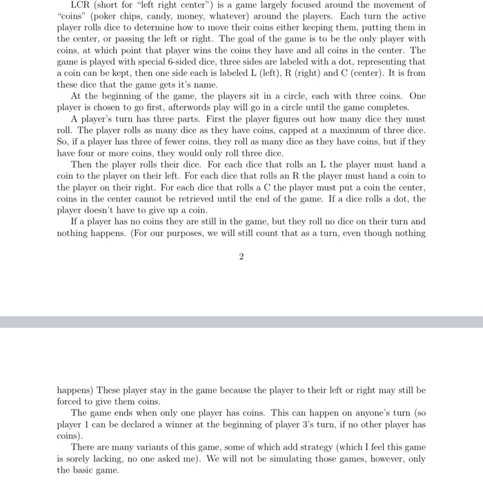 which rolls a standard LCR game die. # The standard LCR game