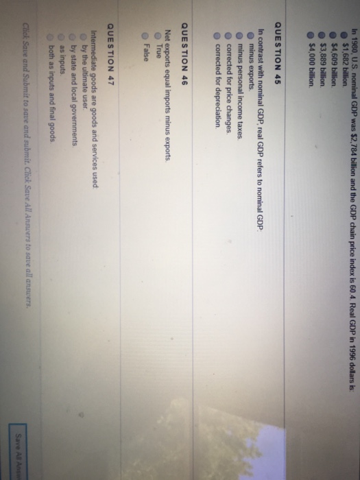  $1,682 billion $4,609 billion QUESTION 45 corrected for price changes QUESTION