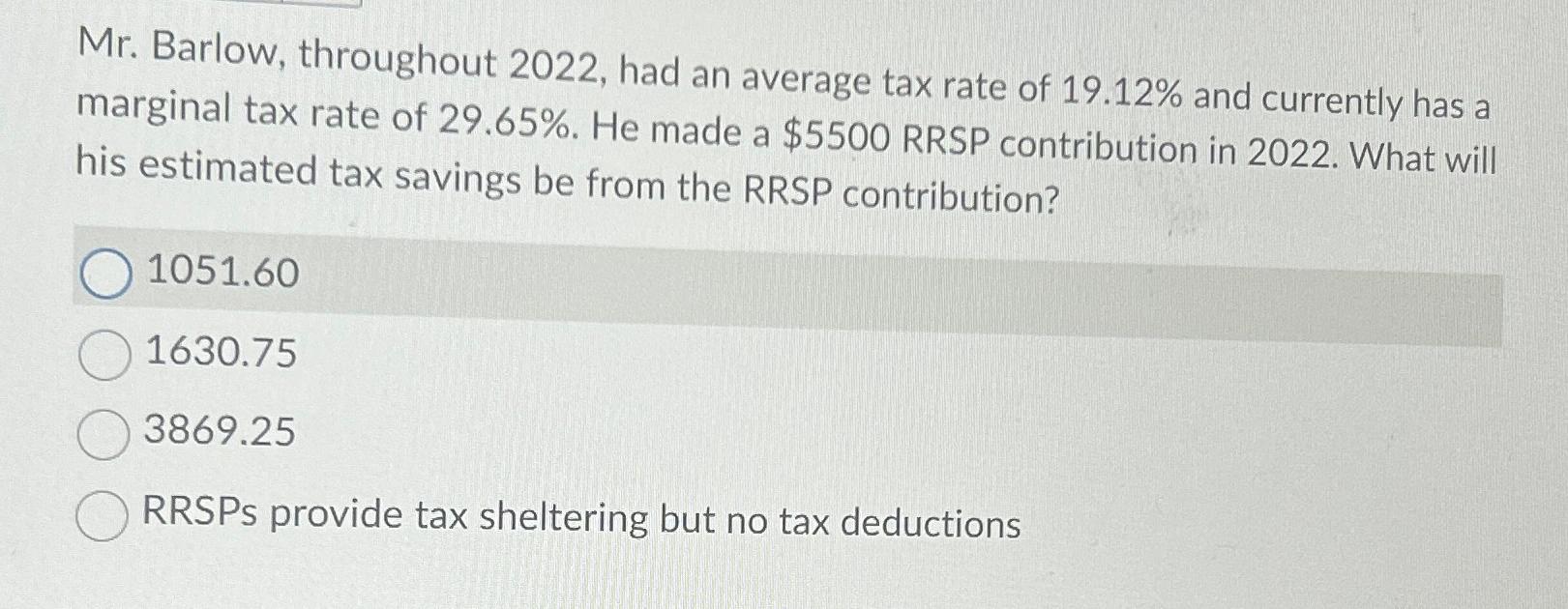  Mr. Barlow, throughout 2022, had an average tax rate of 19.12%
