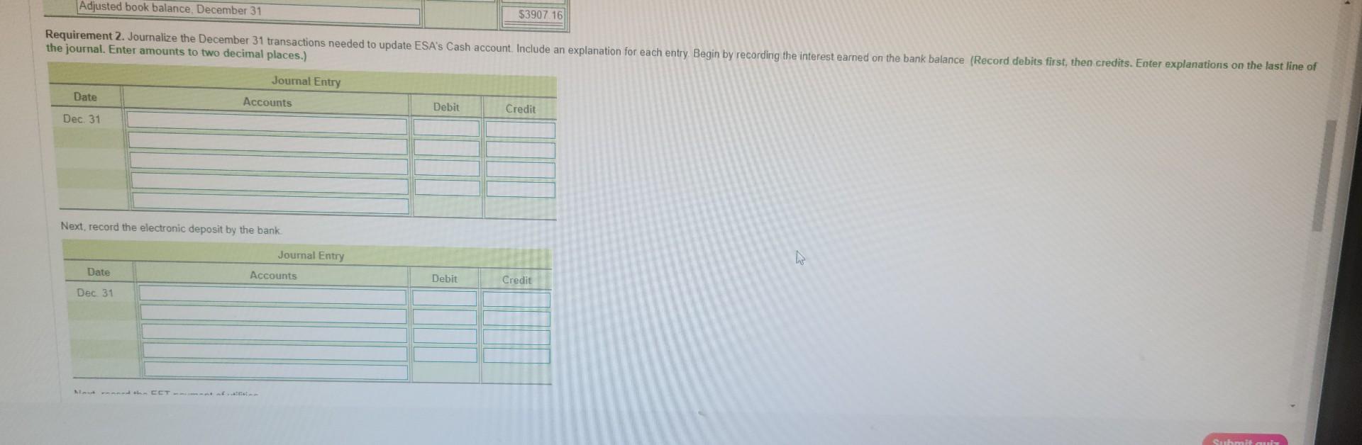 Cash account. Include an explan the journal. Enter amounts to two decimal